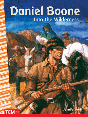 cover image of Daniel Boone: Into the Wilderness